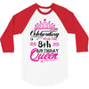 Celebrating With the 8th Birthday Queen 3/4 Sleeve Shirt