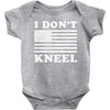 I Dont Kneel Baby Onesie