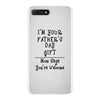 I'm Your Father's Day Gift Mom Says You're Welcome Text iPhone 7 Plus Case