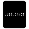 JUST DANCE Mousepad