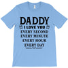 I Love You Daddy T-Shirt