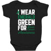 i wear emerald green for liver cancer awareness Baby Bodysuit