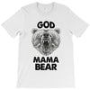god mama bear T-Shirt