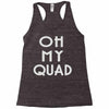 oh my quad Racerback Tank