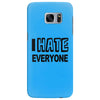funny t shirt i hate everyone rude tee offensive shirt Samsung Galaxy S7 Edge