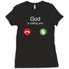 God is calling you Ladies Fitted T-Shirt