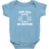 This Guy Is Going To Be A Big Brother Baby Onesie