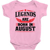 Legends Are Born In August Baby Onesie