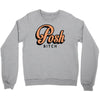 posh bitch Crewneck Sweatshirt