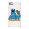 Me Just Here Fore The Cookies iPhone 7 Case