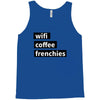 wifi, coffee, frenchies Tank Top