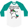 step dad of the birthday girll 3/4 Sleeve Shirt