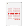 Good Morning Sunshine iPad Mini 4