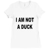 i am not a duck Ladies Fitted T-Shirt