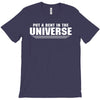 Put A Dent In The Universe T-Shirt