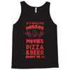 horror movies, pizza and beer Tank Top