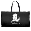prose before hos  funny william shakespeare joke comedy rude Weekender Totes