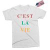 Cest La Vie Exclusive T-shirt
