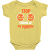 stop staring at my pumpkin Baby Bodysuit