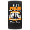 all men are created equal but only the best are born in october Samsung Galaxy S7 Edge