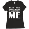 best thing about being a narcissist Ladies Fitted T-Shirt