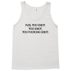 Fle, You Idiot Tank Top