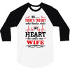 There's This Boy Who Stole My Heart He Calls Me Wife 3/4 Sleeve Shirt