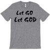 let go let god T-Shirt