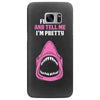 Feed Me and Tell Me I'm Pretty Baby Girl Samsung Galaxy S7 Edge