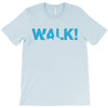 walk T-Shirt