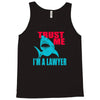 im a lawyer Tank Top