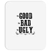 The Bad Ugly Good Mousepad