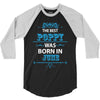 The Best Poppy Was Born In June 3/4 Sleeve Shirt