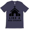 Like A God Church, T-Shirt