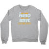 to protect and serve the rich Crewneck Sweatshirt