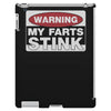 warning my farts stink, ideal gift, birthday present iPad 3 and 4 Case