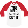 you need to cut it 3/4 Sleeve Shirt