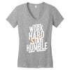 Work Hard, Stay Humble Women's V-Neck T-Shirt