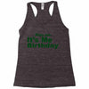 kiss me it's me birthday Racerback Tank