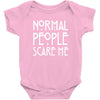 normal people scare me Baby Onesie