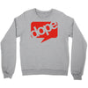 dope Crewneck Sweatshirt