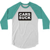 cars suck 3/4 Sleeve Shirt