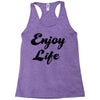 enjoy life Racerback Tank