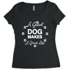 a good dog makes a great life Women's Triblend Scoop T-shirt