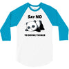 say no to doing things 3/4 Sleeve Shirt