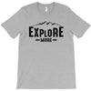 Explore More T-Shirt