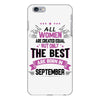 All Women Created Equal But The Best Born In September iPhone 6/6s Plus Case