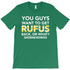 You Guys Want To Get Rufus Back or What Sametimeless T-Shirt
