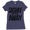 sashay away Ladies Fitted T-Shirt