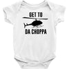 get to da choppa Baby Bodysuit